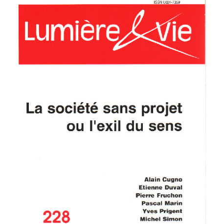 La société sans projet ou l'exil du sens