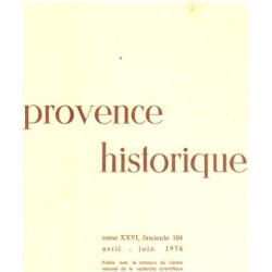 Provence historique tome XXVI / fascicule 104