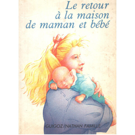 Le retour à la maison de maman et bébé