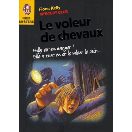 Mystery club : Le voleur de chevaux