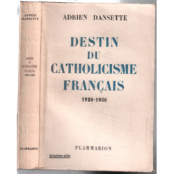 Destin du catholicisme francais 1926-1956