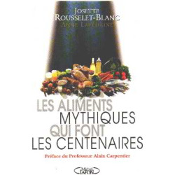 Les aliments mythiques qui font centenaires ou comme une...