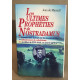 Les ultimes propheties de nostradamus