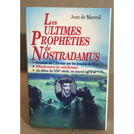 Les ultimes propheties de nostradamus