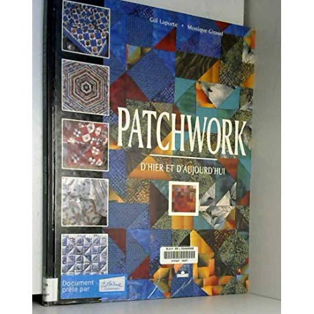 Patchwork d'hier et d'aujourd'hui