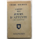 Carnet des jours d' attente (juin 1940-juin 1944