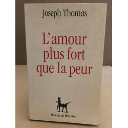 L'amour plus fort que la peur
