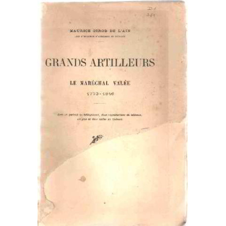 Grands artilleurs / le marechal valée 1773-1846