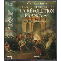 Grande histoire de la révolution francaise / tome 1 : l'embrasement