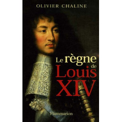 Le règne de Louis XIV