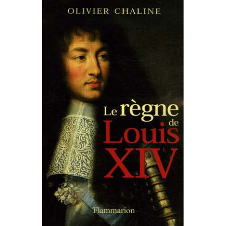 Le règne de Louis XIV