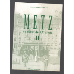 Metz au début du XXe siècle : Tome 2