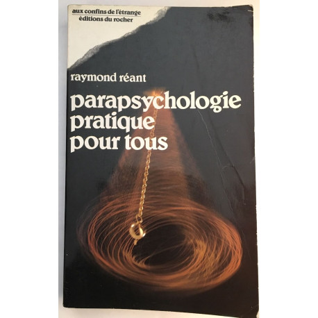 Parapsychologie pratique pour tous