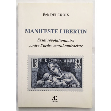 Manifeste libertin - essai révolutionnaire contre l'ordre moral...