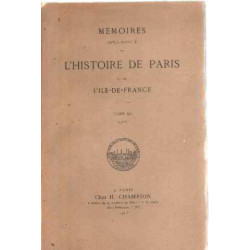 Memoires de la société de l'histoire de paris et de...