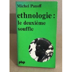 Ethnologie : le deuxieme souffle