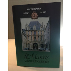 Le marais voie aristocratique / promenades dans Paris