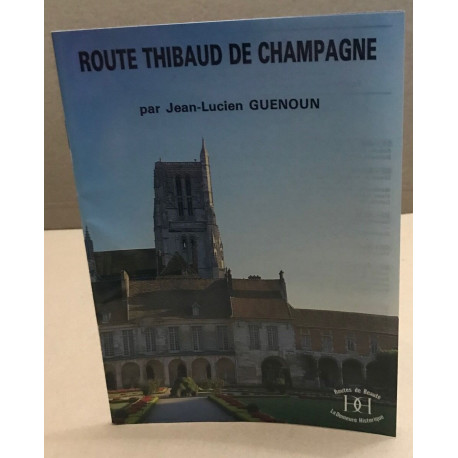 Route Thibaud de champagne