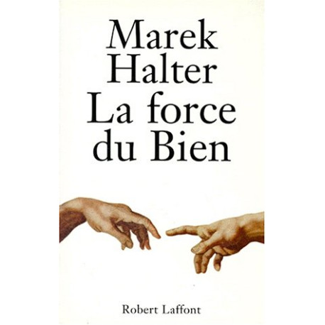 La force du bien