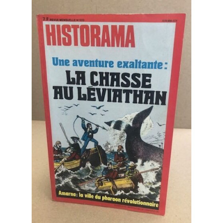 Historama n° 333 /une vanture exaltante : la chasse au leviathan