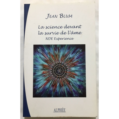 La science devant la survie de l'âme : NDE Expérience