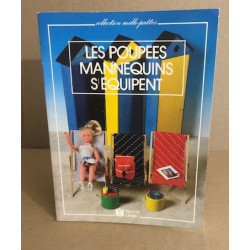 Les poupées mannequins s'equipent (Mille Pattes (P)