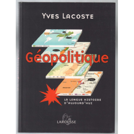 Géopolitique: La longue histoire d'aujourd'hui