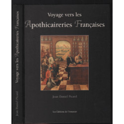 Voyage vers les apothicaires Francaises