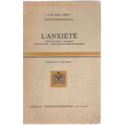 A.-M.-Paul Abély ... L'Anxiété : Limites et bases diagnostic...