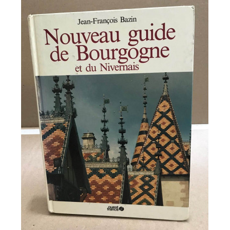 Nouveau guide de bourgogne et du nivernais