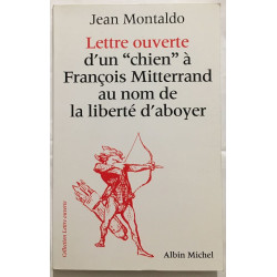 Lettre d'un chien à François Mitterrand au nom de la liberté d'aboyer