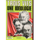 Trois vies une idéologie