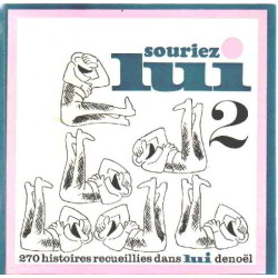 Souriez lui 2 / 270 histoires recueillies dans lui