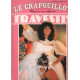 Le crapouillot nouvelle serie n° 82 / les travestis