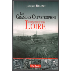 Les grandes catastrophes de la Loire