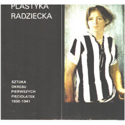 Plastyka radziecka. Sztuka okresu pierwszych pieciolatek 1930-1941...