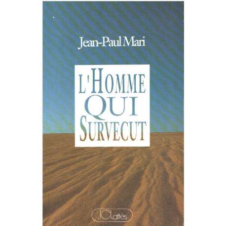 L'homme qui survécut