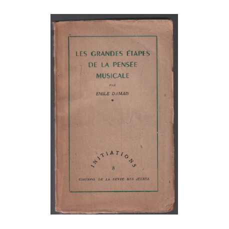 Les grandes etapes de la pensée musicale