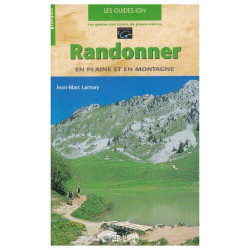 Randonner en plaine et en montagne