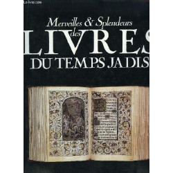 Merveilles et splendeurs des livres du temps jadis