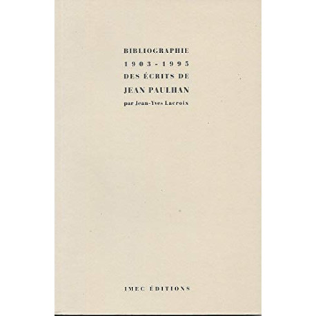 Bibliographie 1903-1995 des écrits de Jean Paulhan