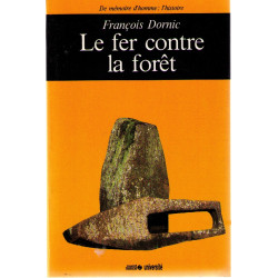 Le fer contre la forêt