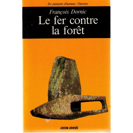 Le fer contre la forêt