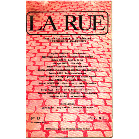 La Rue N° 13/ Revue Culturelle Et Litteraire D'expression Anarchiste