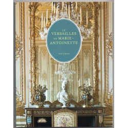 LE VERSAILLES DE MARIE-ANTOINETTE (FRANCAIS)