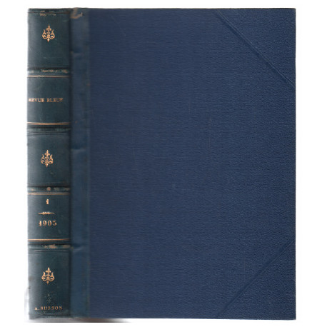 Revue bleue année 1905 tome 1 / revue politique et littéraire