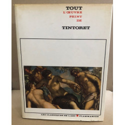 Tout l'oeuvre peint de Tintoret