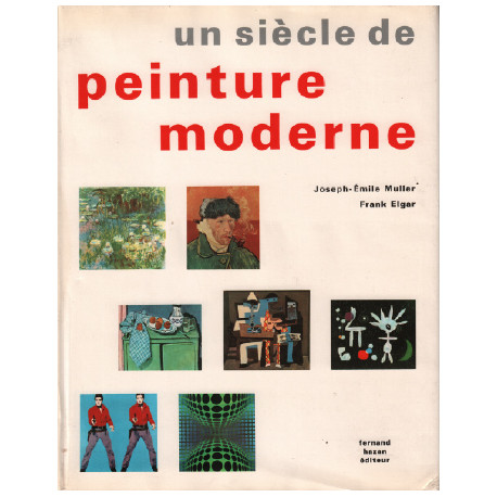 Un siècle de peinture moderne