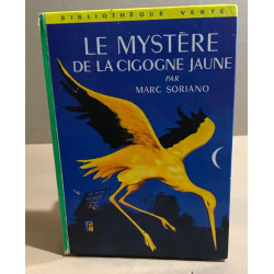 Le mystère de la cigogne jaune / illustrations de Jacques Fromont