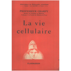 La vie cellulaire